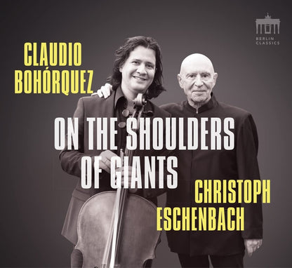Claudio Bohórquez/Christoph Eschenbach: On the Shoulders Of...