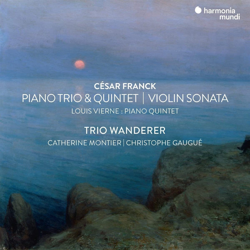 César Franck: Piano Trio & Quintet/Violin Sonata/...