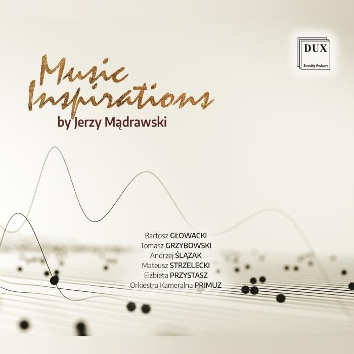 Music Inspirations By Jerzy Madrawski