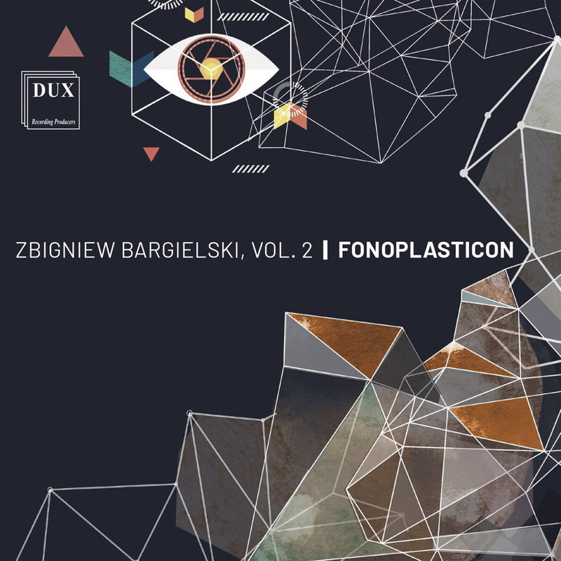 Zbigniew Bargielski: Fonoplasticon - Volume 2