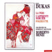 Dukas: La Peri / L'Apprenti Sorcier / Polyeucte