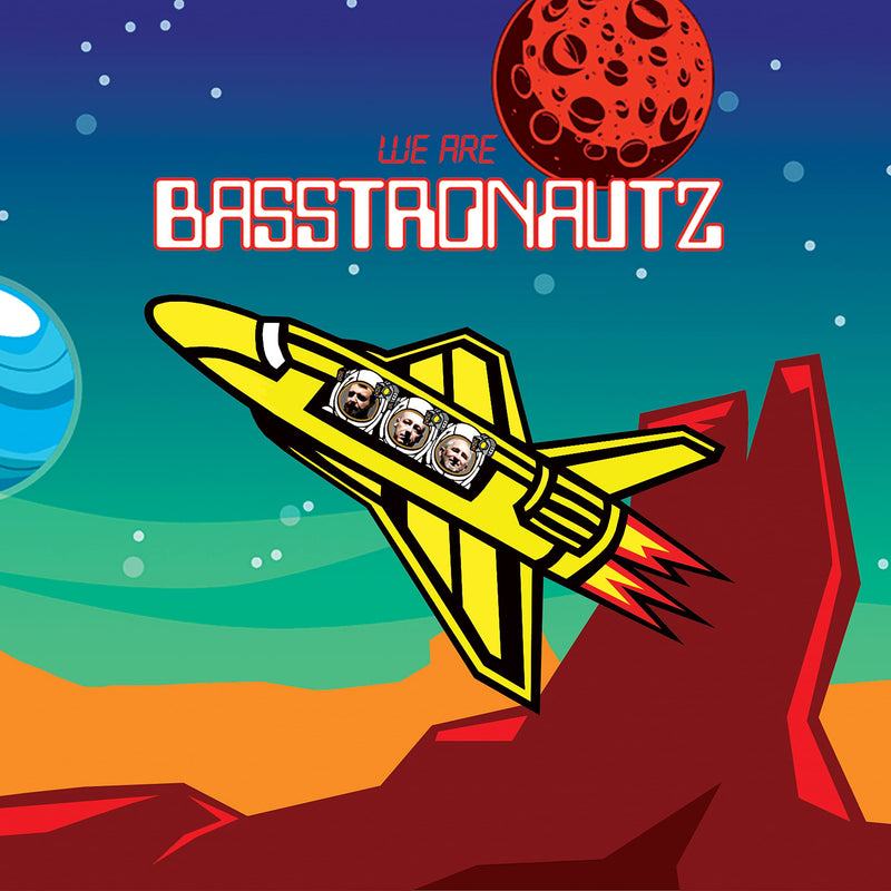 We Are Basstronautz