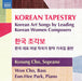 Korean Tapestry: Korean Art Songs By Leading Korean Women...