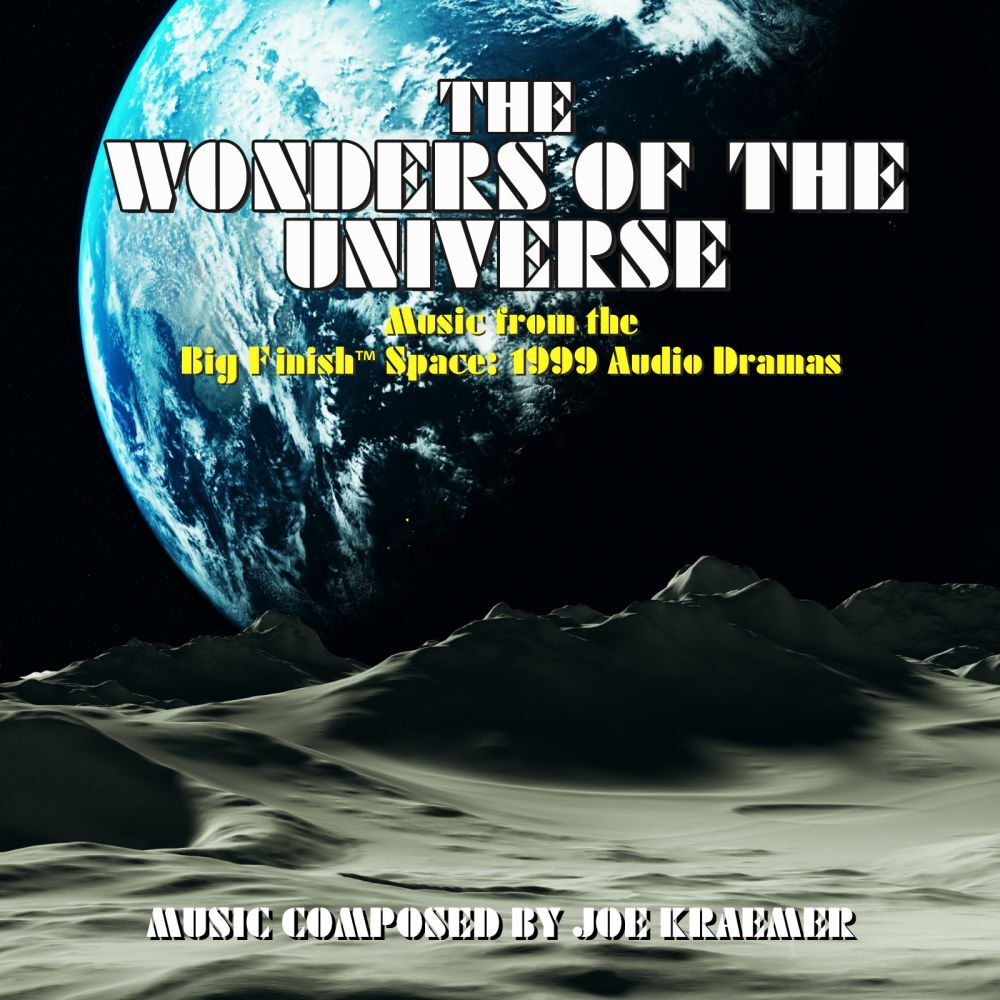 The Wonders of the Universe - Music from the Big Finish Space: 1999 Audio Dramas