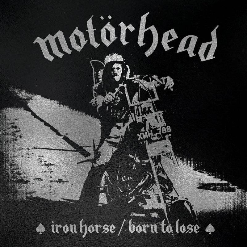 Iron Horse/Born to Lose