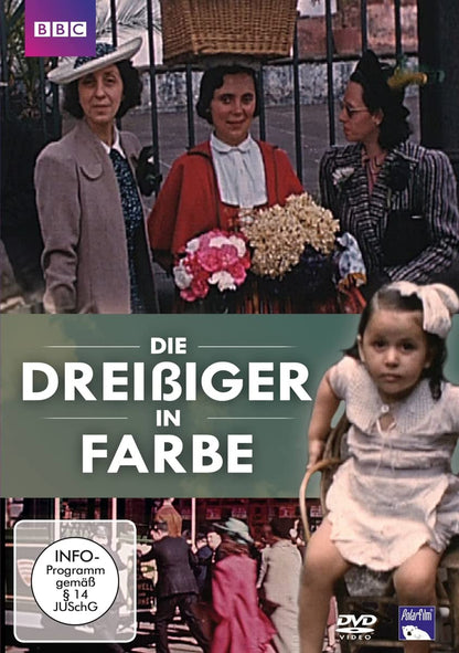 Die Welt der Dreißiger in Farbe (BBC