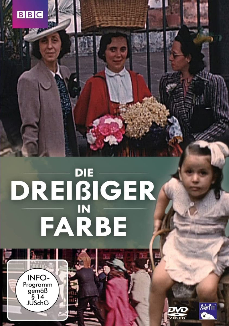 Die Welt der Dreißiger in Farbe (BBC