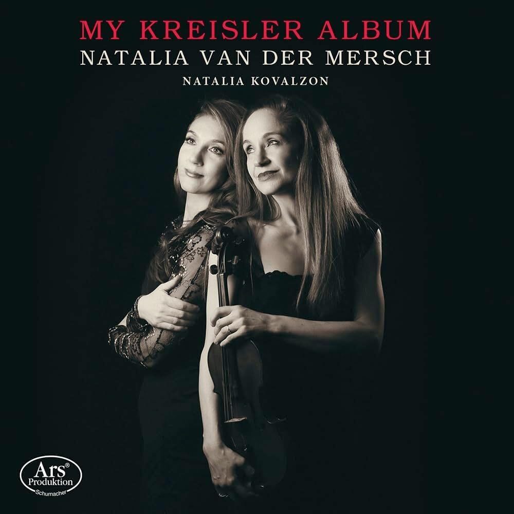 Natalia Van Der Mersch/Natalia Kovalzon: My Kreisler Album