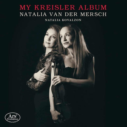 Natalia Van Der Mersch/Natalia Kovalzon: My Kreisler Album