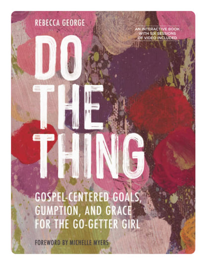 Do the Thing - Includes Six-Session Video Series