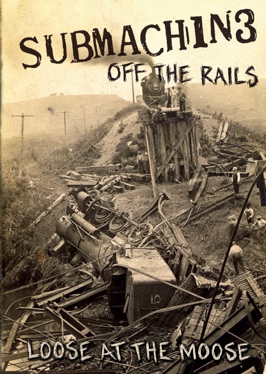 Off The Rails (Loose At The Moose)