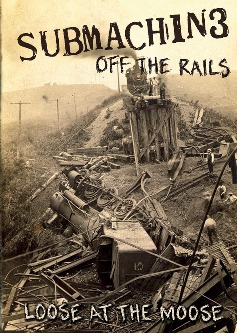 Off The Rails (Loose At The Moose)
