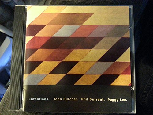 INTENTIONS. (JOHN BUTCHER TENOR AND SOPRANO SAXOP