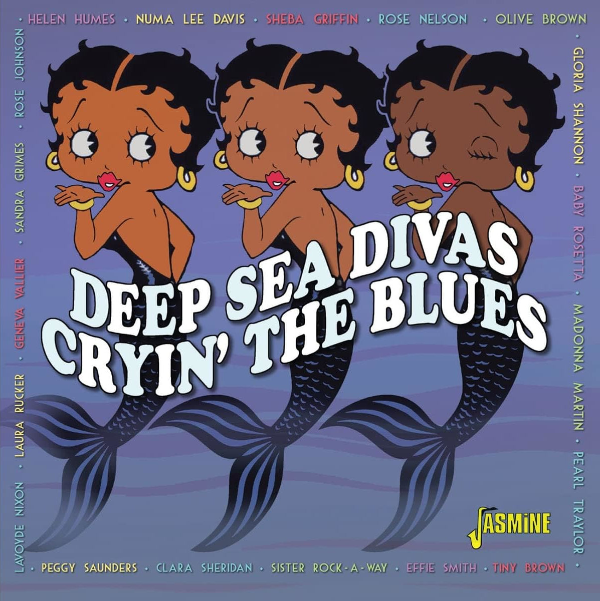 Cryin' the Blues: Deep Sea Divas