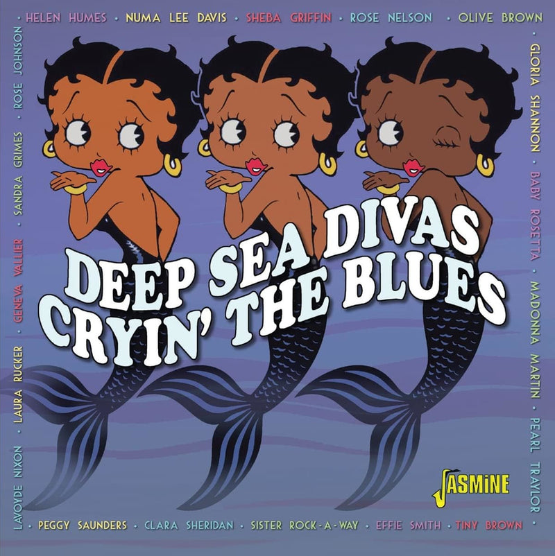 Cryin' the Blues: Deep Sea Divas