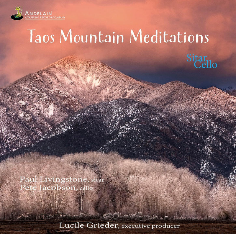 Paul Livingstone/Pete Jacobson: Taos Mountain Meditations