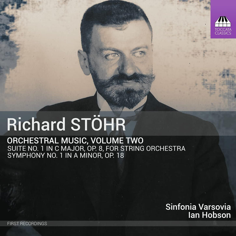 Richard Stöhr: Orchestral Music - Volume 2