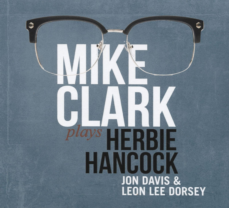 Mike Clark Plays Herbie Hancock