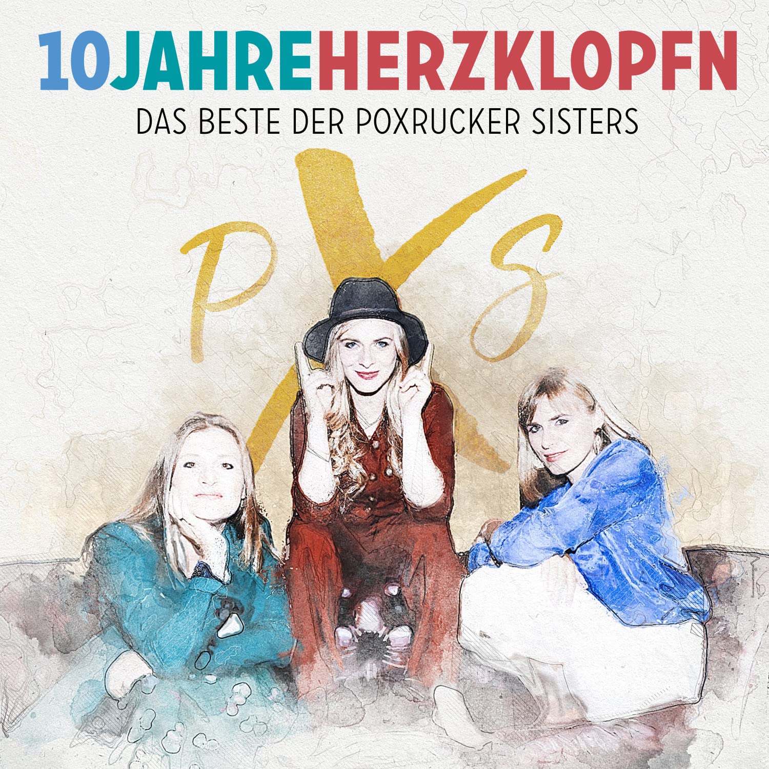 10 Jahre Herzklopfn: Das Beste Der Poxrucker Sisters