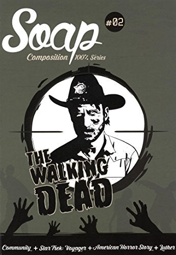 SOAP N? 02 - The Walking Dead
