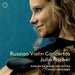 Julia Fischer: Russian Violin Concertos
