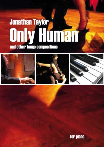 Only Human And Other Tango Compositions