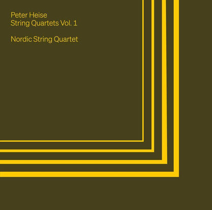 Peter Heise: String Quartets - Volume 1