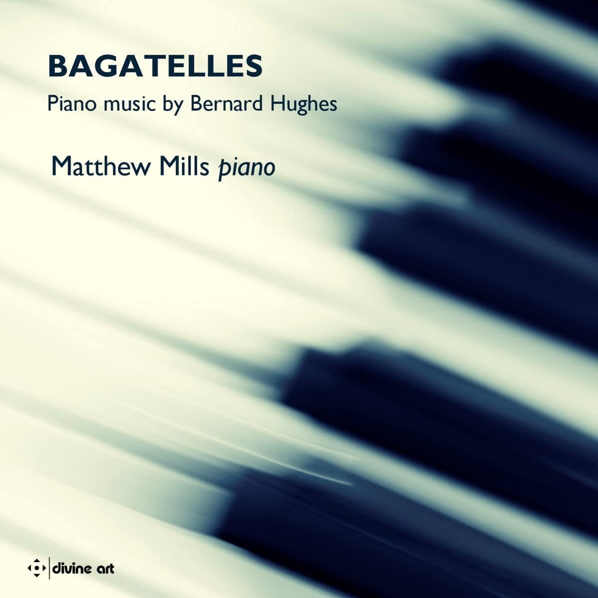 Bagatelles: Piano Music By Bernard Hughes
