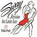 Sway: A Passion for Latin Jazz
