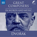 Great Composers in Words and Music: Dvorák
