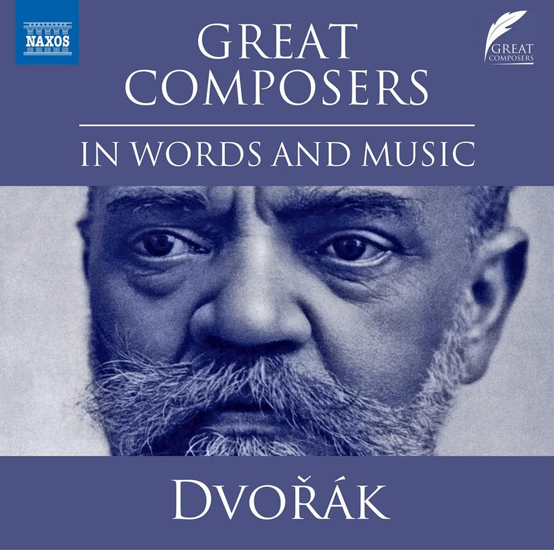 Great Composers in Words and Music: Dvorák