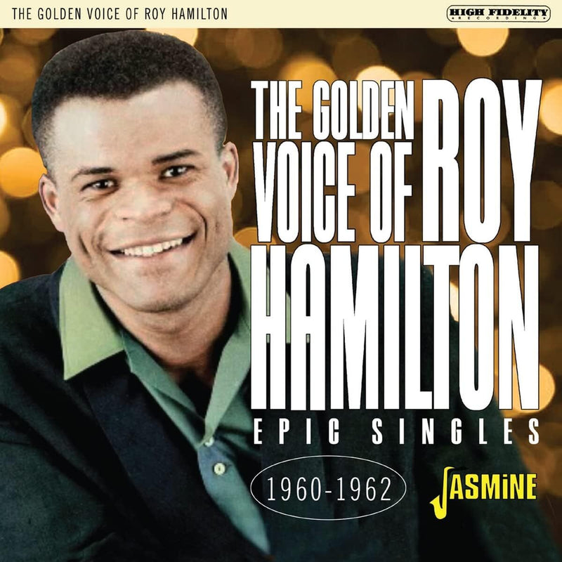 The Golden Voice of Roy Hamilton: Epic Singles 1960-1962