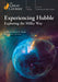 Experiencing Hubble: Exploring The Milky Way