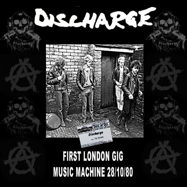 Discharge First London Gig: Music Machine 28/10/80 – Rarewaves.com