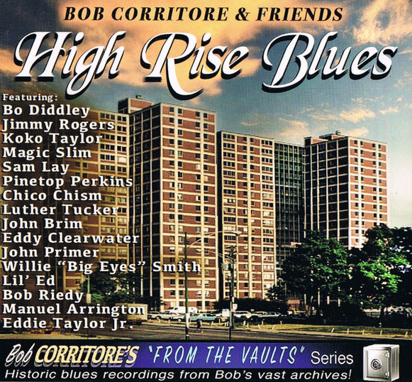 Bob Corritore & Friends: High Rise Blues