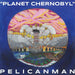 "Planet Chernobyl"