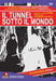 Tunnel Sotto Il Mondo (Il) - (Italian Import)