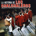 Chalchaleros (Los) - Historia De Los Chalchaleros (Los)