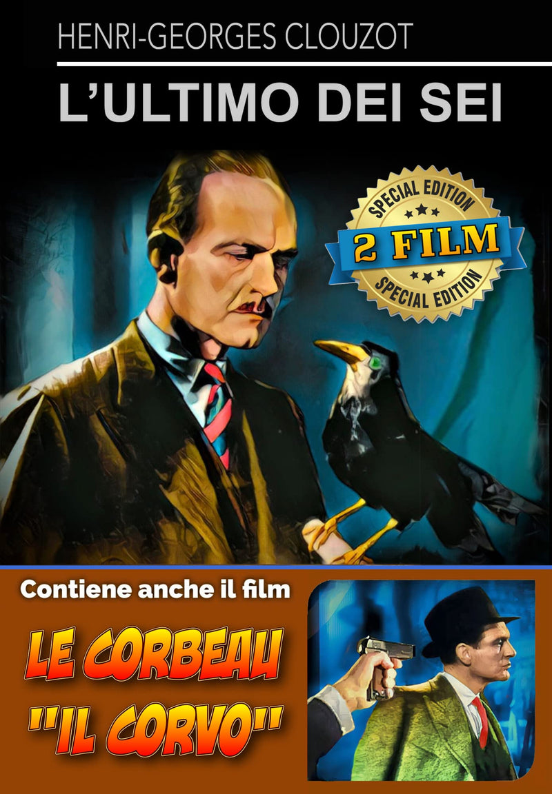 L'ultimo dei sei + Le corbeau