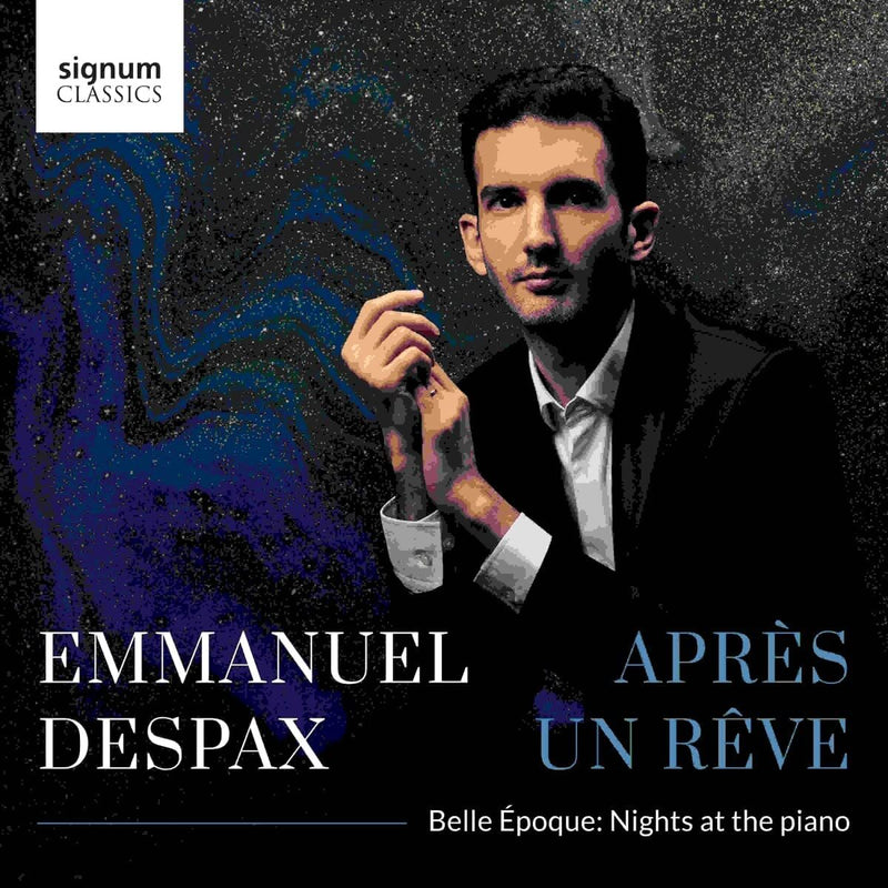 Emmanuel Despax: Après Un Rêve: Belle Époque: Nights at the Piano