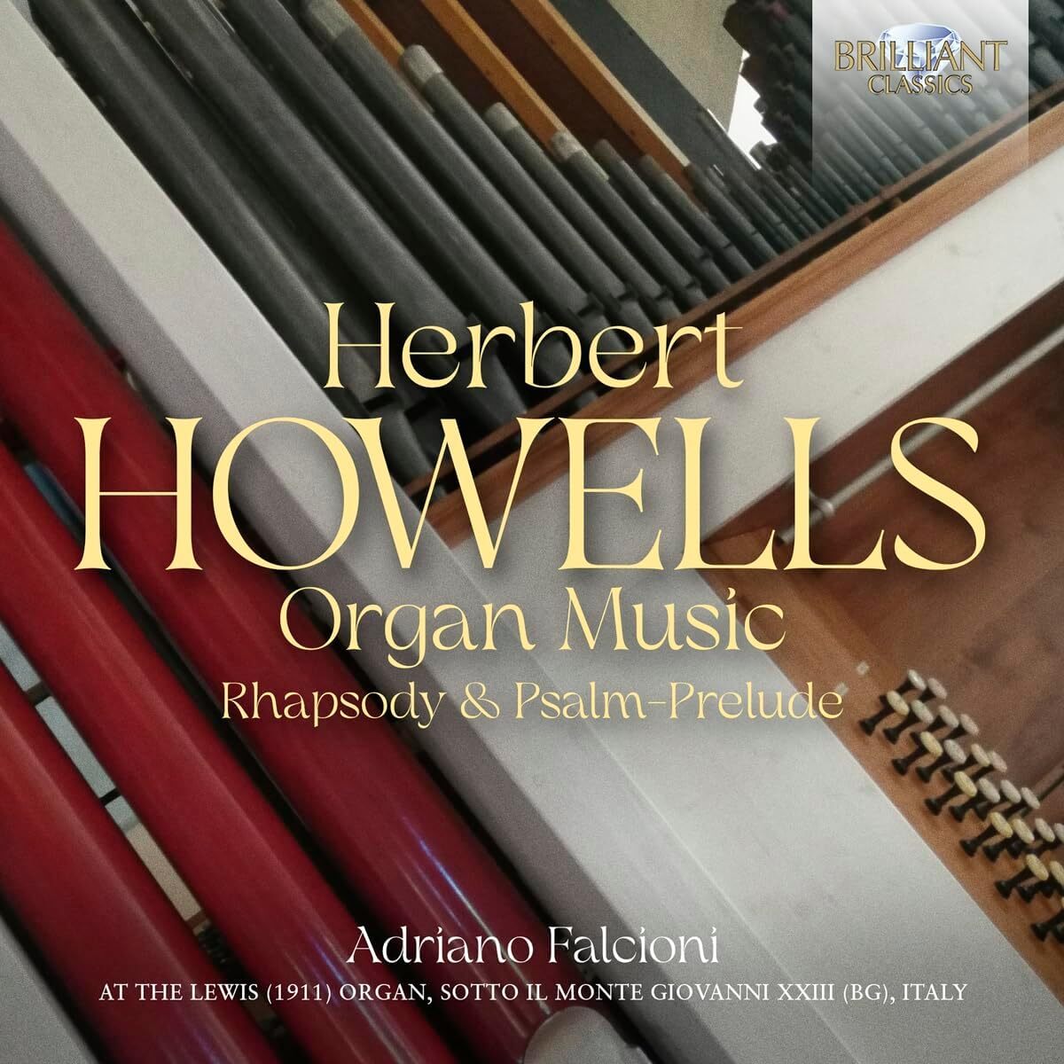 Herbert Howells: Organ Music/Rhapsody & Psalm-prelude