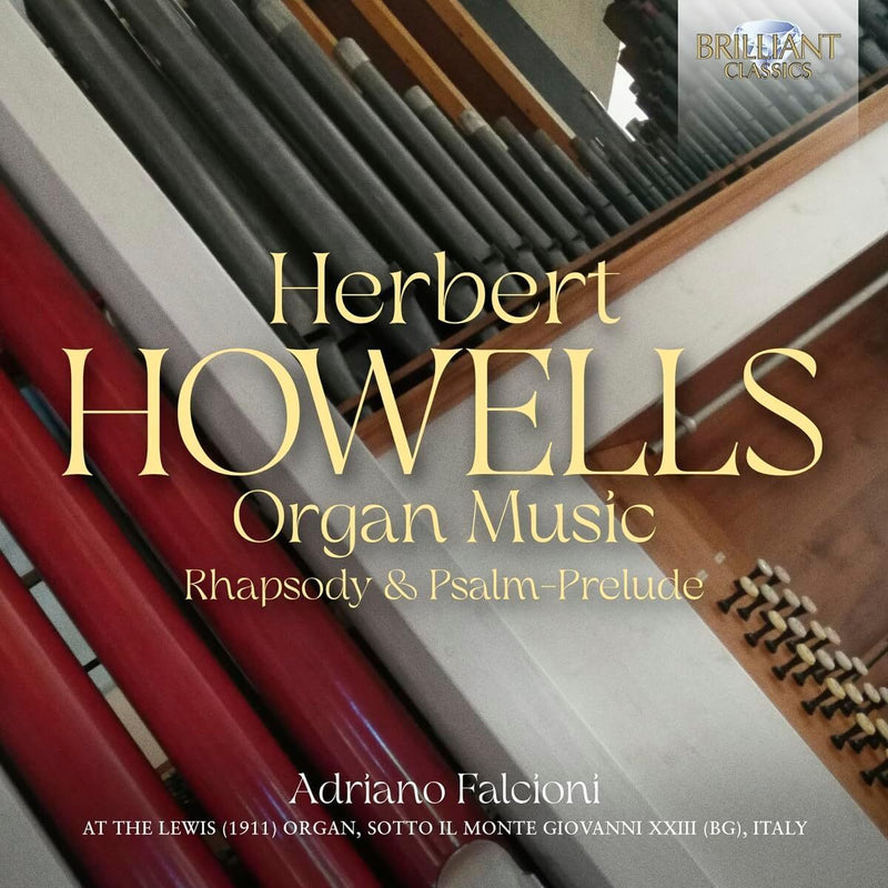 Herbert Howells: Organ Music/Rhapsody & Psalm-prelude