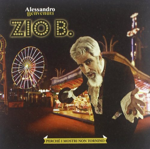 Zio B-Perche I Mostri Non Ritornino
