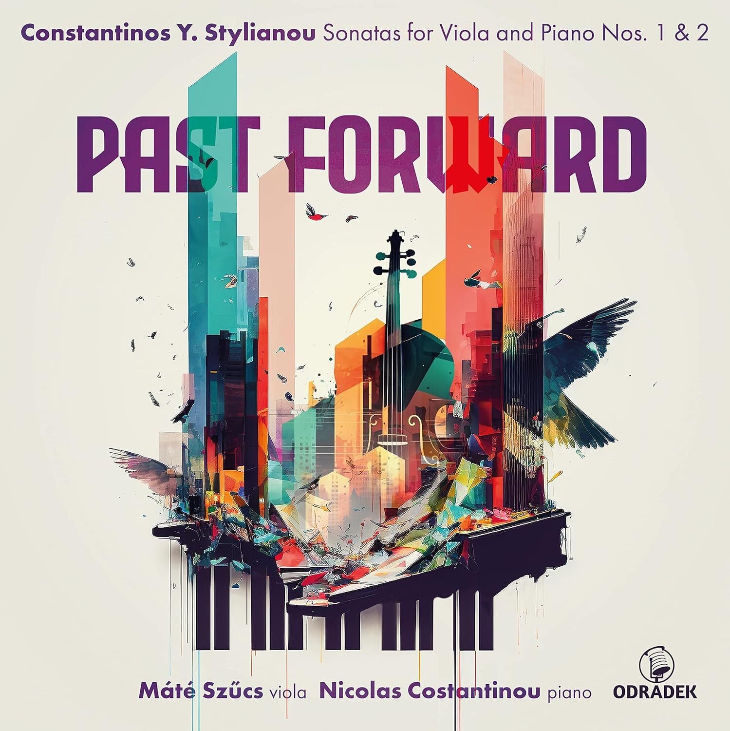 Constantinos Y. Stylianou: Past Forward: Sonatas for Viola and Piano Nos. 1 & 2