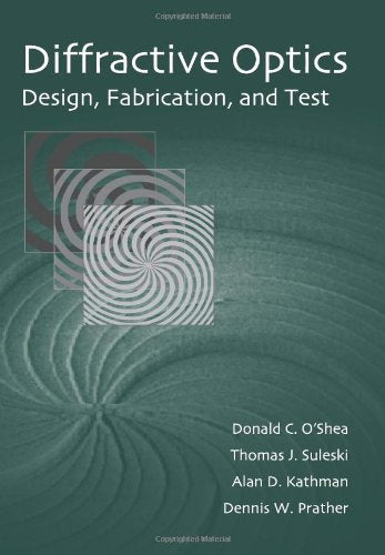 Diffractive Optics: Design, Fabrication, and Test