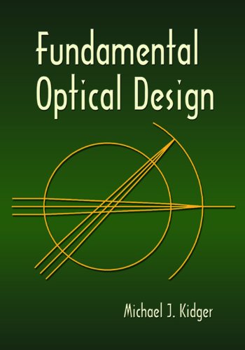 Fundamental Optical Design (SPIE Press Monograph