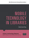 Mobile Technology in Libraries