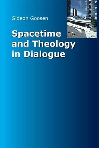 Spacetime and Theology in Dialogue (Marquette Studies in Theology