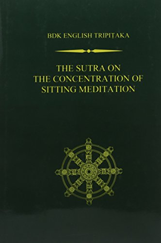 The Sutra on the Concentration of Sitting Meditation: 15 (Bkd English Tripitaka Series) (BDK English Tripitaka Series. First) (Uni Of Hawai'I: Bdk English Tripitaka Translation Series