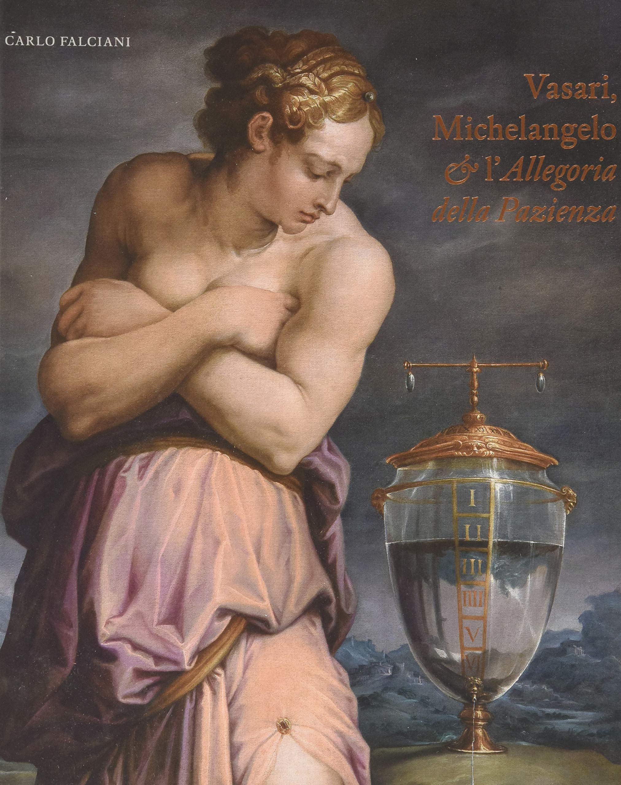 Vasari, Michelangelo & l’Allegoria della Pazienza